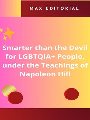 cover image of Smarter than the Devil for LGBTQIA+ People, under the Teachings of Napoleon Hill